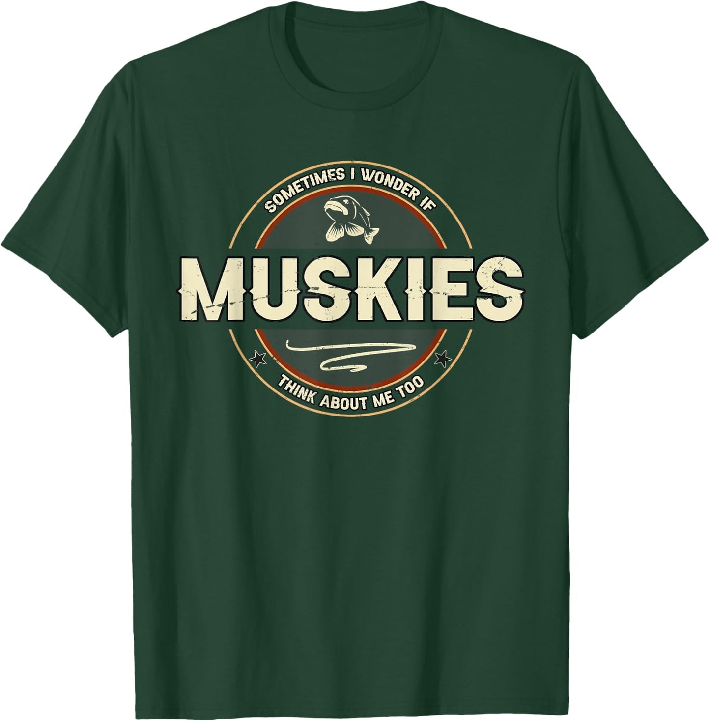 Funny Muskie Fishing Jokes Musky Fisherman Quotes T-Shirt - T-Shirt | Forest