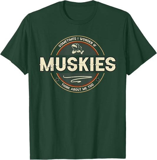 Funny Muskie Fishing Jokes Musky Fisherman Quotes T-Shirt - T-Shirt | Forest