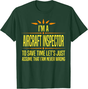 Im a Aircraft Inspector T-Shirt - T-Shirt | Forest