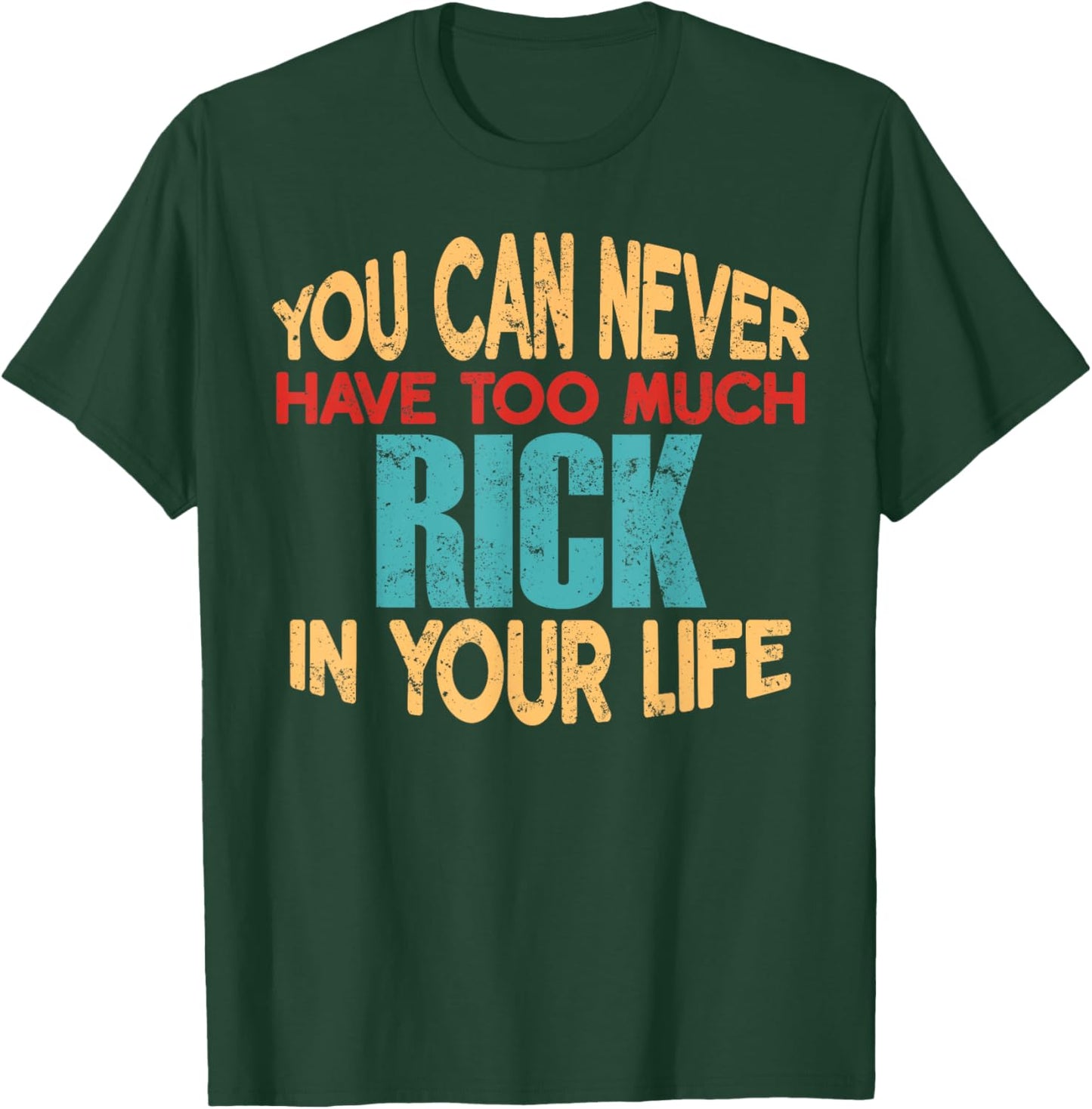 Funny Rick Personalized First Name Joke Item T-Shirt - T-Shirt | Forest