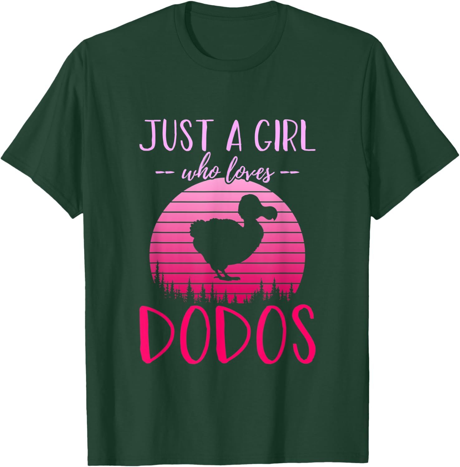 Just A Girl Who Loves Dodos, Funny Girls T-Shirt - T-Shirt | Forest