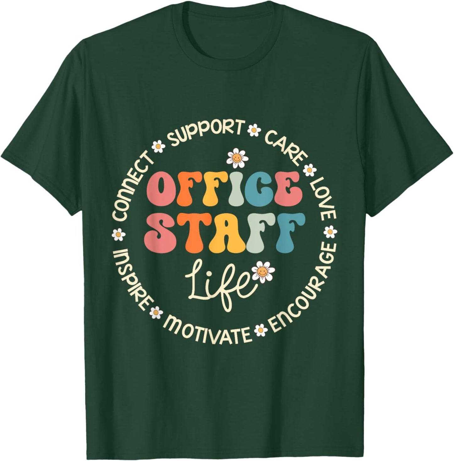 Office Staff Life Appreciation Week Back to School T-Shirt - T-Shirt | Forest
