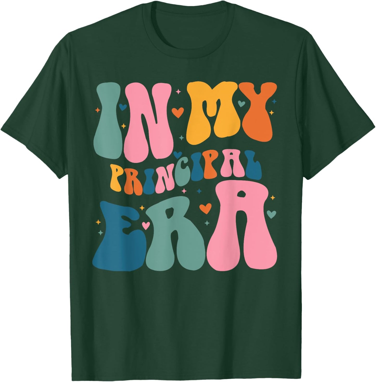 In My Principal Era Funny Groovy Color T-Shirt - T-Shirt | Forest