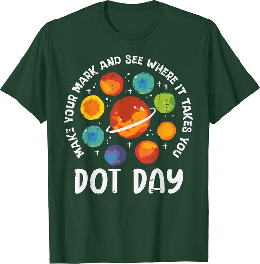 Make Mark Planets International Dot Day Men Boys Kids T-Shirt - T-Shirt | Forest