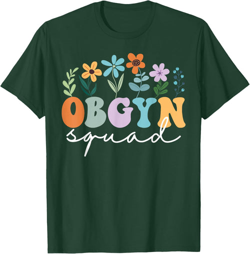 Ob-Gyn Squad Obstetrician Gynecologist OB-GYN Nurse OB Tech