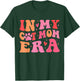 in My Cat Mom Era Cute Cat Mom T-Shirt - T-Shirt | Forest