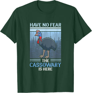 Have no fear the Cassowary is here - Cassowary T-Shirt - T-Shirt | Forest