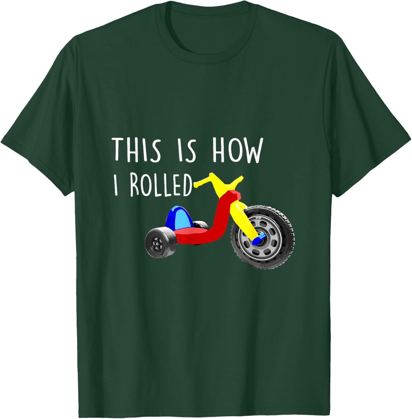 Nostalgic Big Tricycle Wheel This is How I Rolled 70s 80s T-Shirt - T-Shirt | Forest