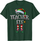 The Teacher Elf Shirt Matching Family Funny Christmas Elf Men Women Kids T-Shirt - T-Shirt | Forest