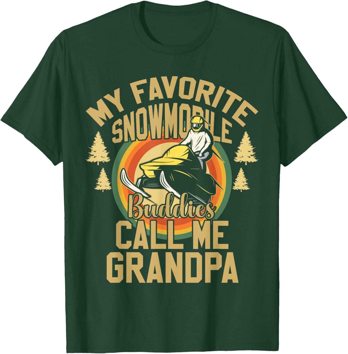 My Favorite Snowmobile Buddies Call Me Grandpa Retro Winter T-Shirt - T-Shirt | Forest
