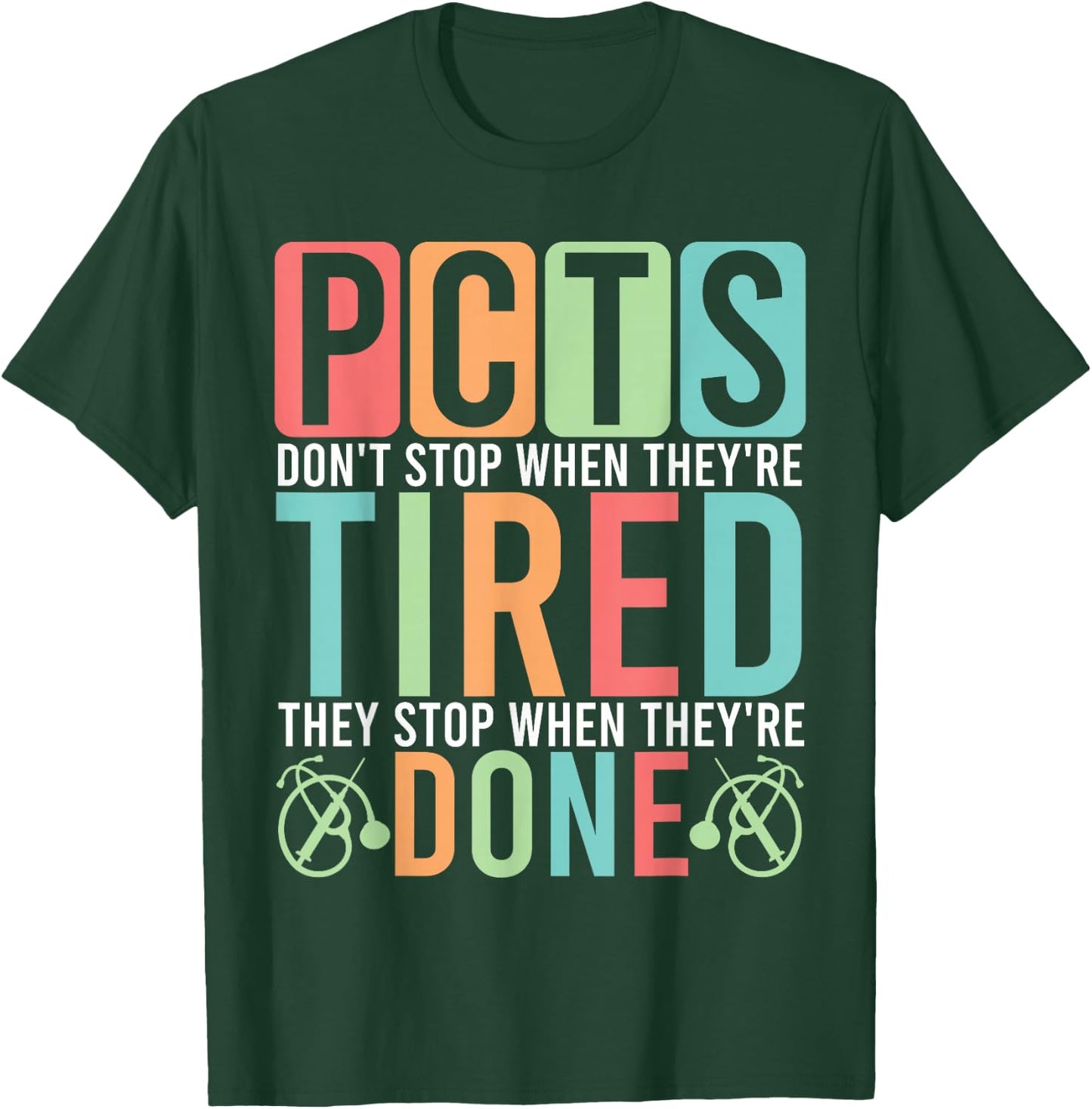 Patient Care Tech Study Guide Care Technician Accessories T-Shirt - T-Shirt | Forest