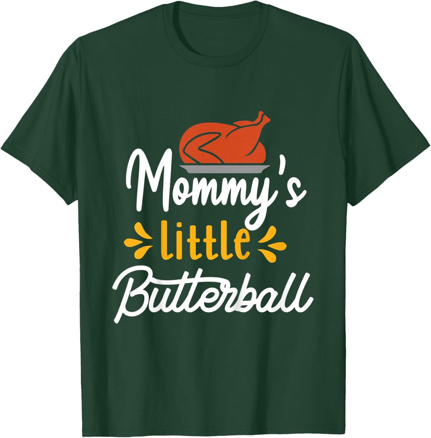 Kids Thanksgiving for Kids Motif - Mommy's Little Butterball T-Shirt - T-Shirt | Forest