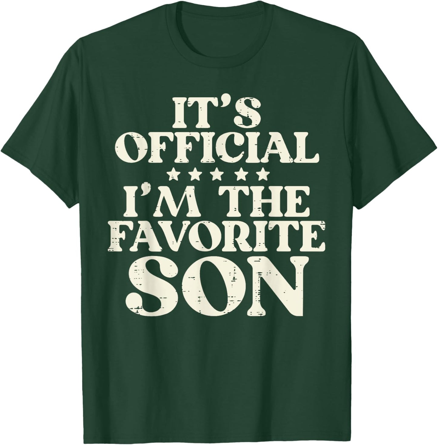 Favorite Son Hilarious Family Matching Boys Kids Toddler Men T-Shirt - T-Shirt | Forest