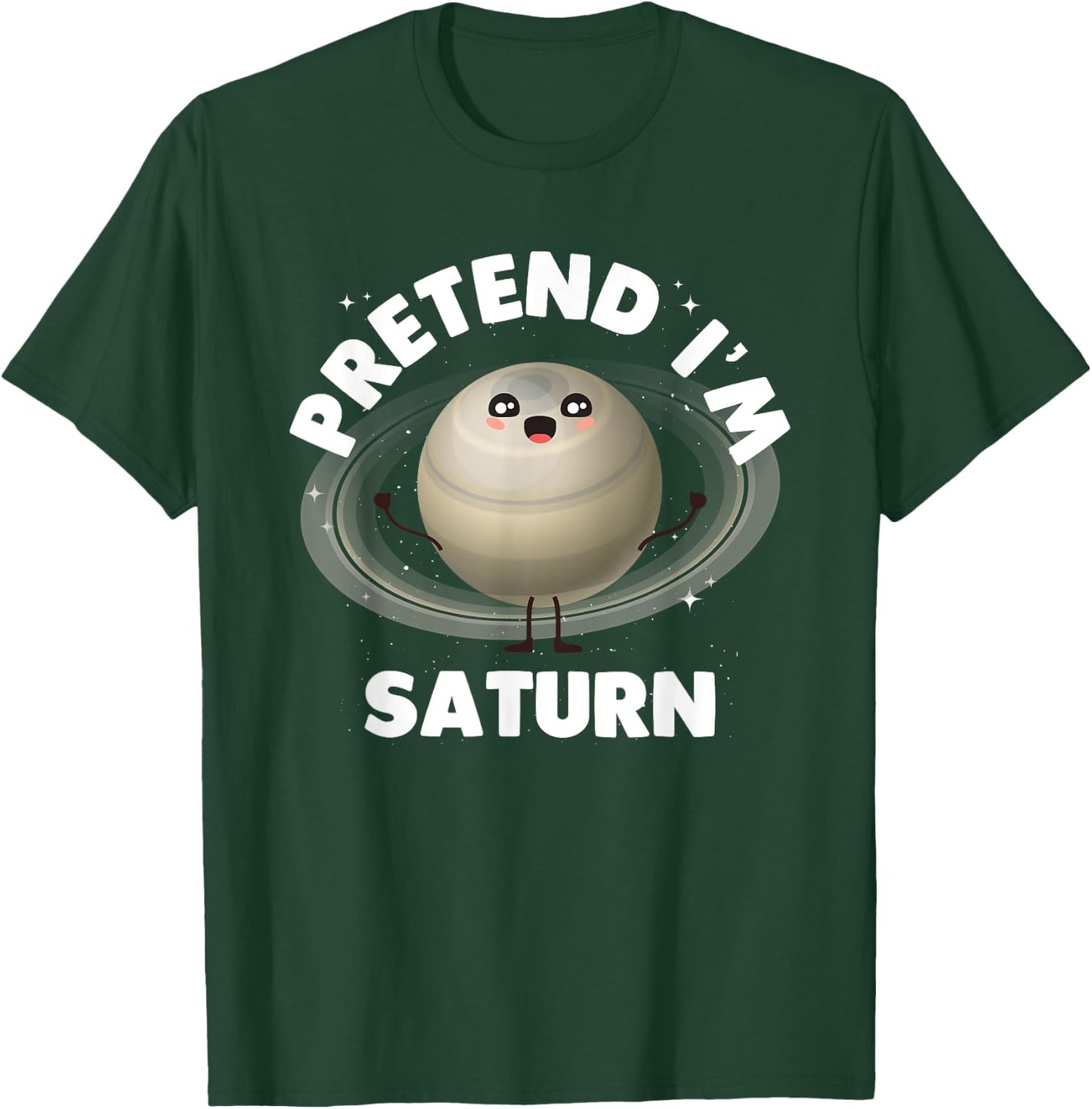 Pretend Im Saturn T-Shirt - T-Shirt | Forest