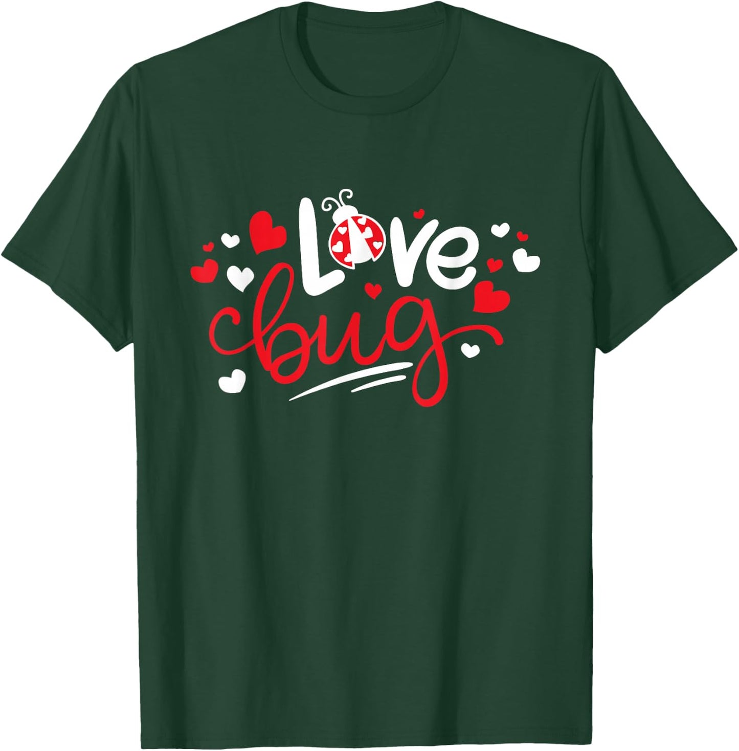 Love Bug Valentine's Day T-Shirt - T-Shirt | Forest