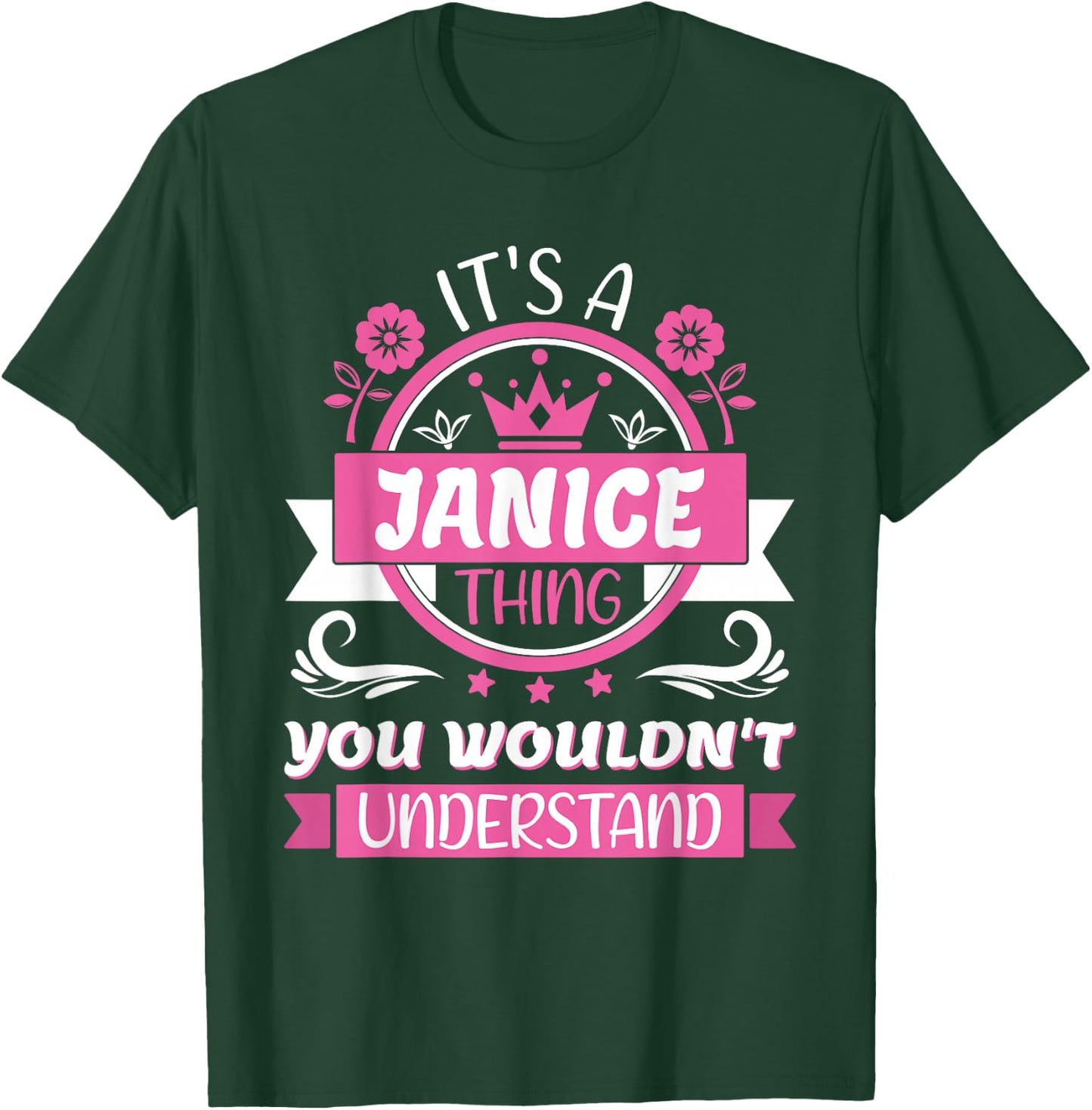Janice Name | It's a Janice Thing You Wouldn't Understand T-Shirt - T-Shirt | Forest