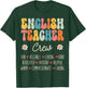 English Teacher Crew Appreciation Week Back to School T-Shirt - T-Shirt | Forest