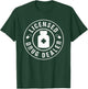 Licensed Drug Dealer T-Shirt - T-Shirt | Forest