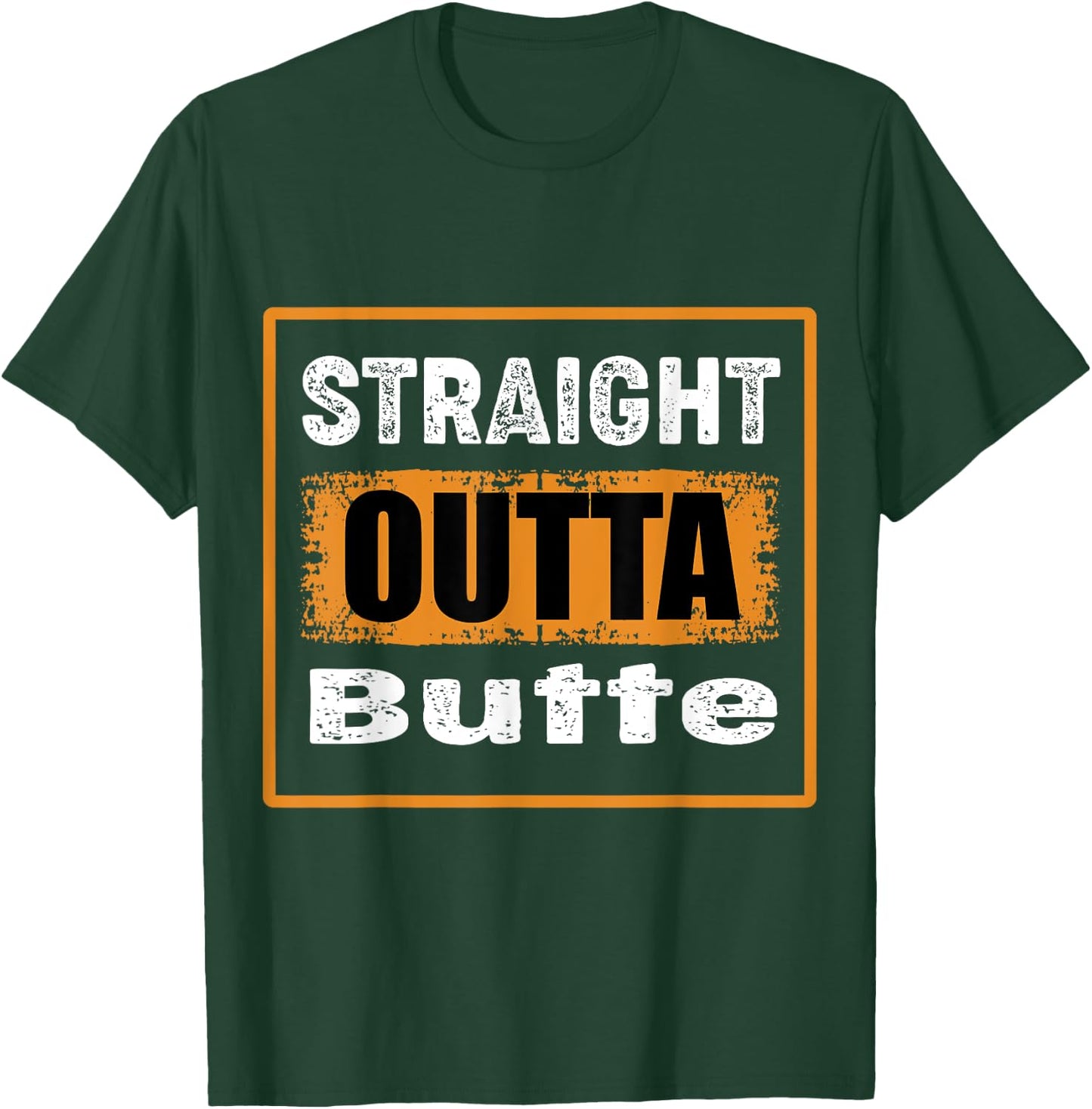 Straight Outta Butte Montana USA Retro Distressed Vintage T-Shirt - T-Shirt | Forest