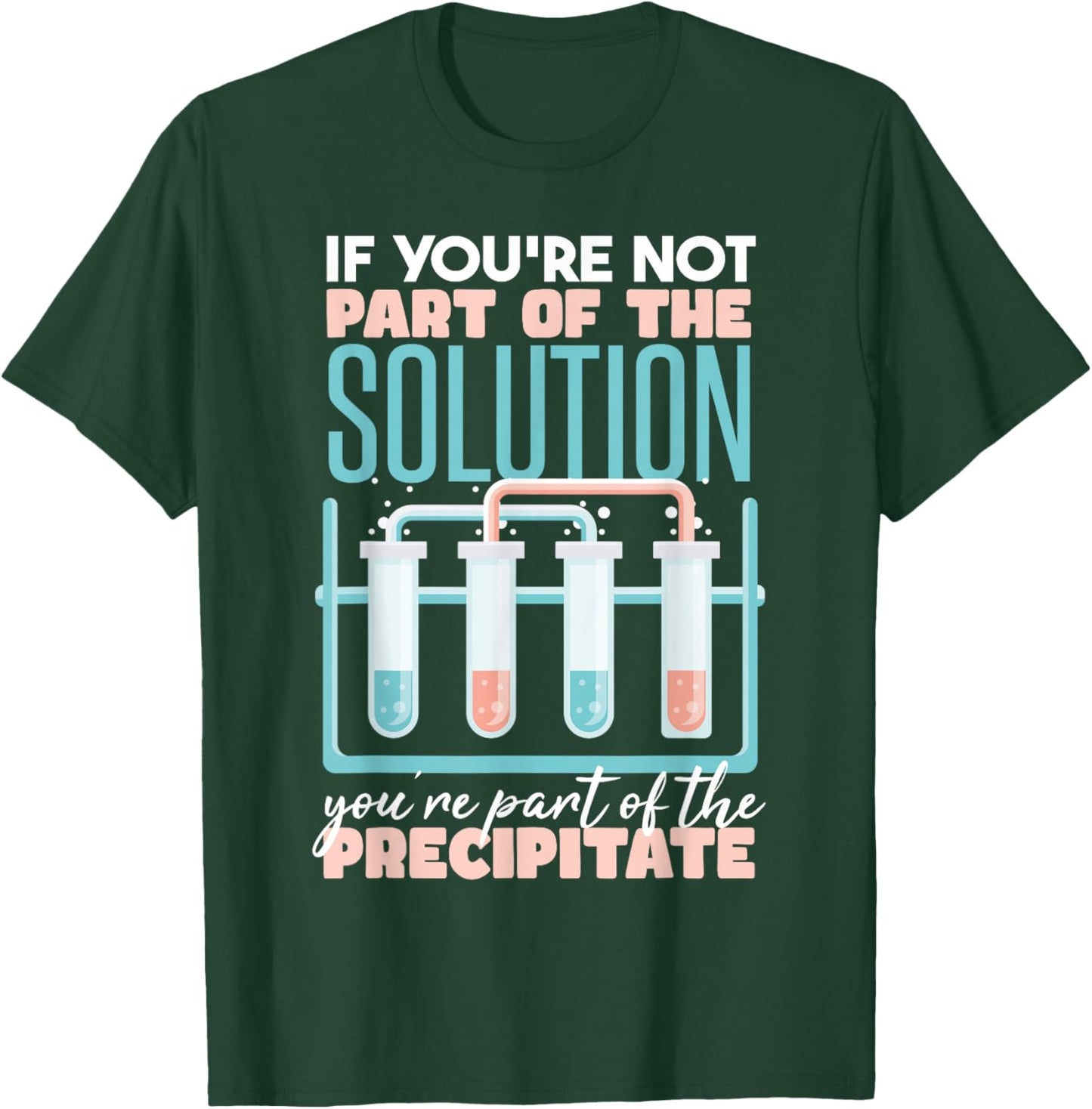 Funny Chemistry Pun T-Shirt - T-Shirt | Forest