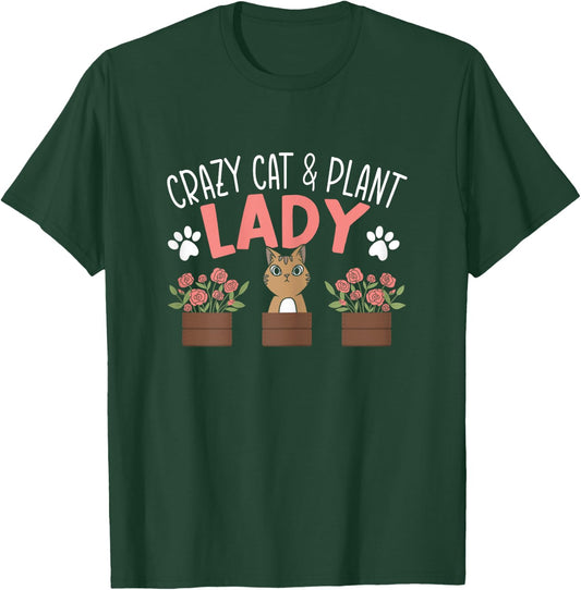 Crazy Cat And Plant Lady Gardening Lover Kitten Owner T-Shirt - T-Shirt | Forest