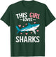 Cute Shark Lover For Girls Funny This Girl Loves Sharks T-Shirt - T-Shirt | Forest