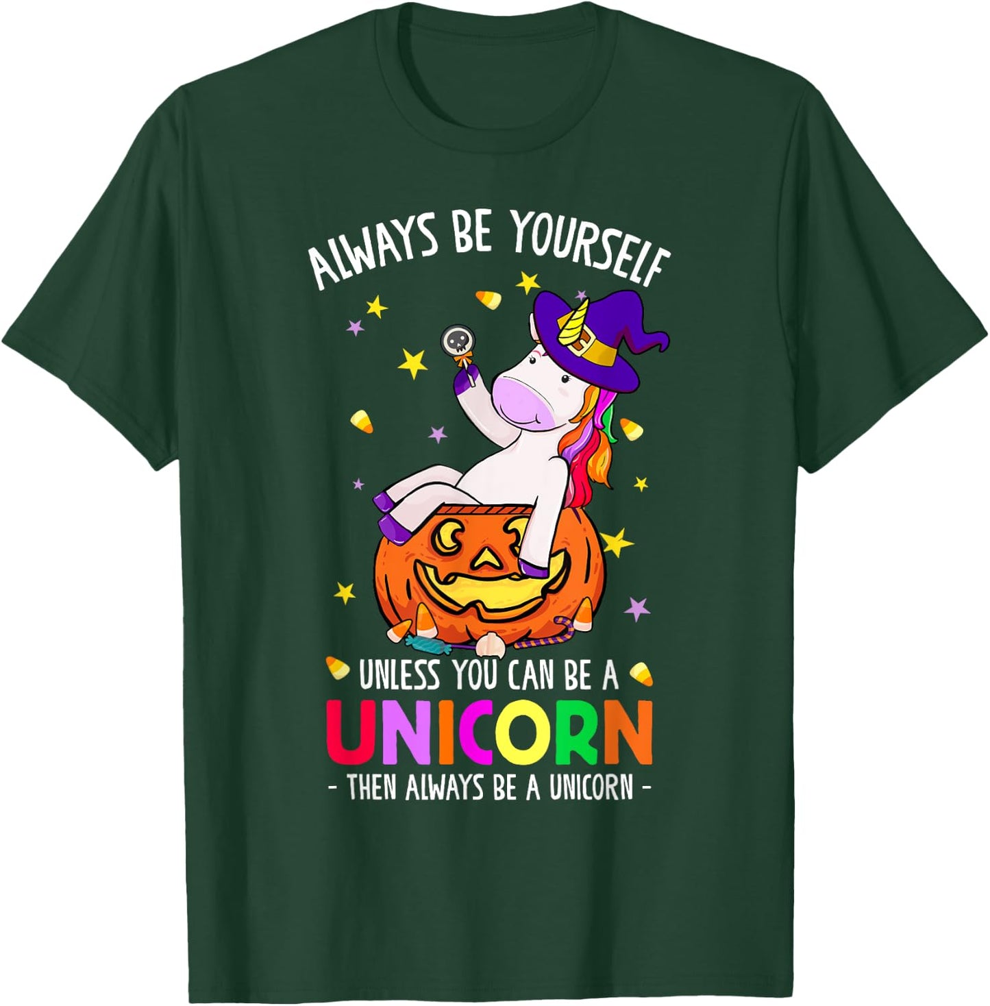 Always Be a Unicorn Halloween Unicorn Costume Women Girls T-Shirt - T-Shirt | Forest