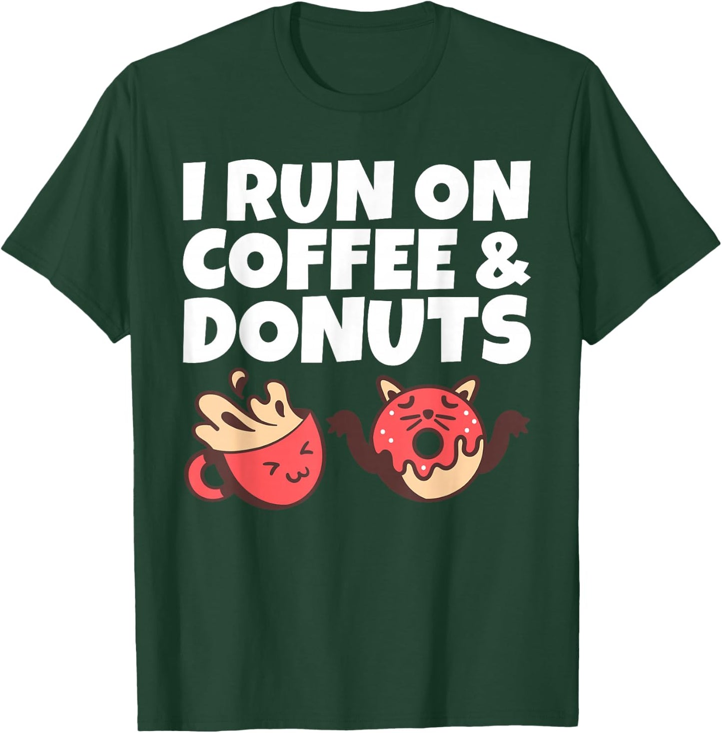I run on Coffee and Donuts Snack Coffee T-Shirt - T-Shirt | Forest