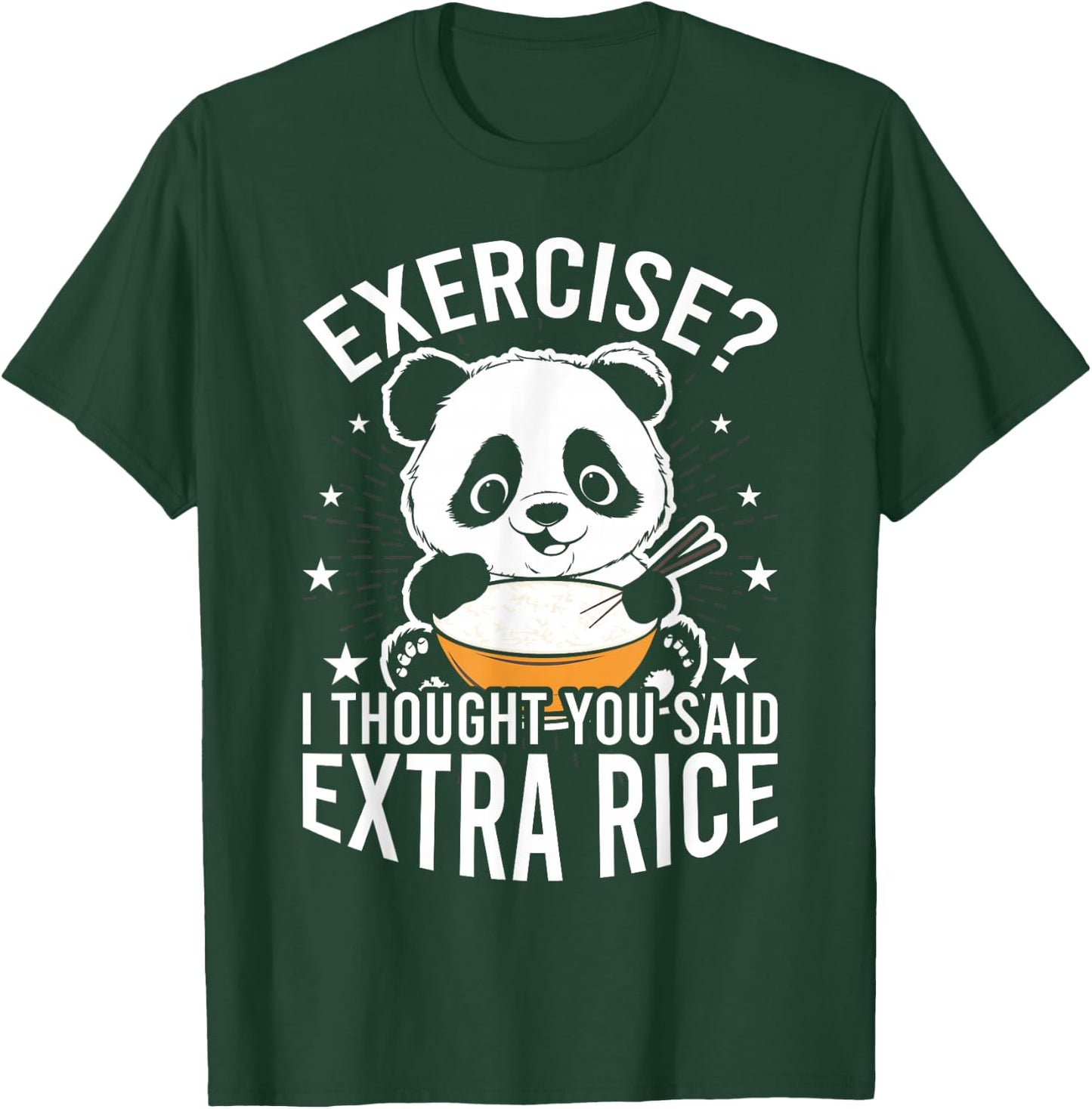 Panda Exercise I Thought You Said Extra Rice Funny Gym T-Shirt - T-Shirt | Forest
