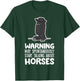 Warning May Spontaneously Talk About Horses T-Shirt - T-Shirt | Forest