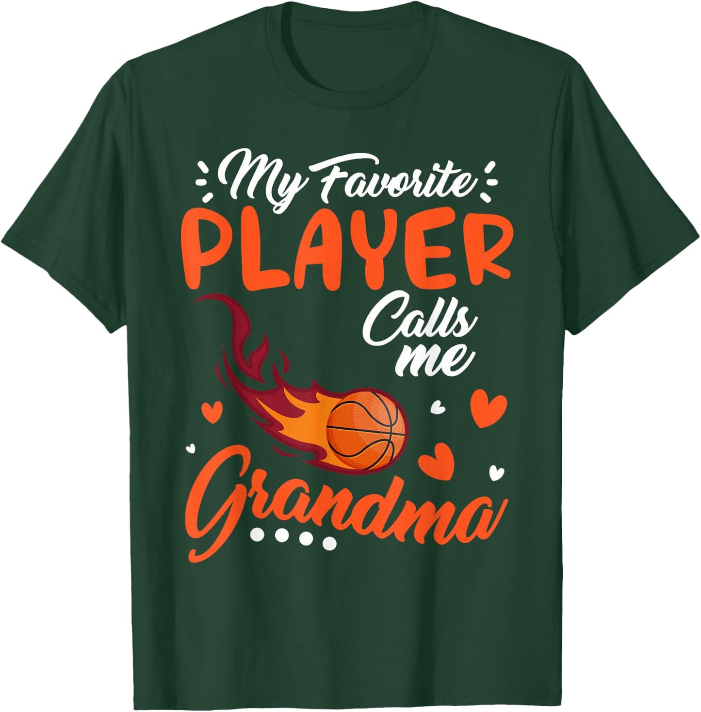 My Favorite Basketball Player Calls Me Grandma Family Cheer T-Shirt - T-Shirt | Forest