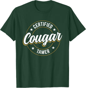 Certified Cougar Tamer T-Shirt - T-Shirt | Forest