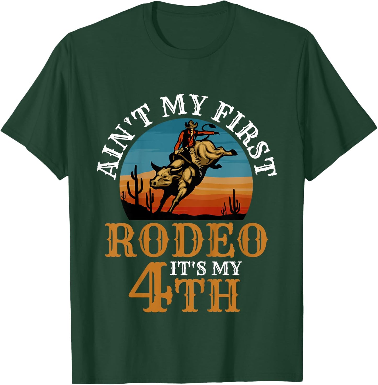 Ain't My First Rodeo Bull Riding 4th Birthday For Kids Funny T-Shirt - T-Shirt | Forest