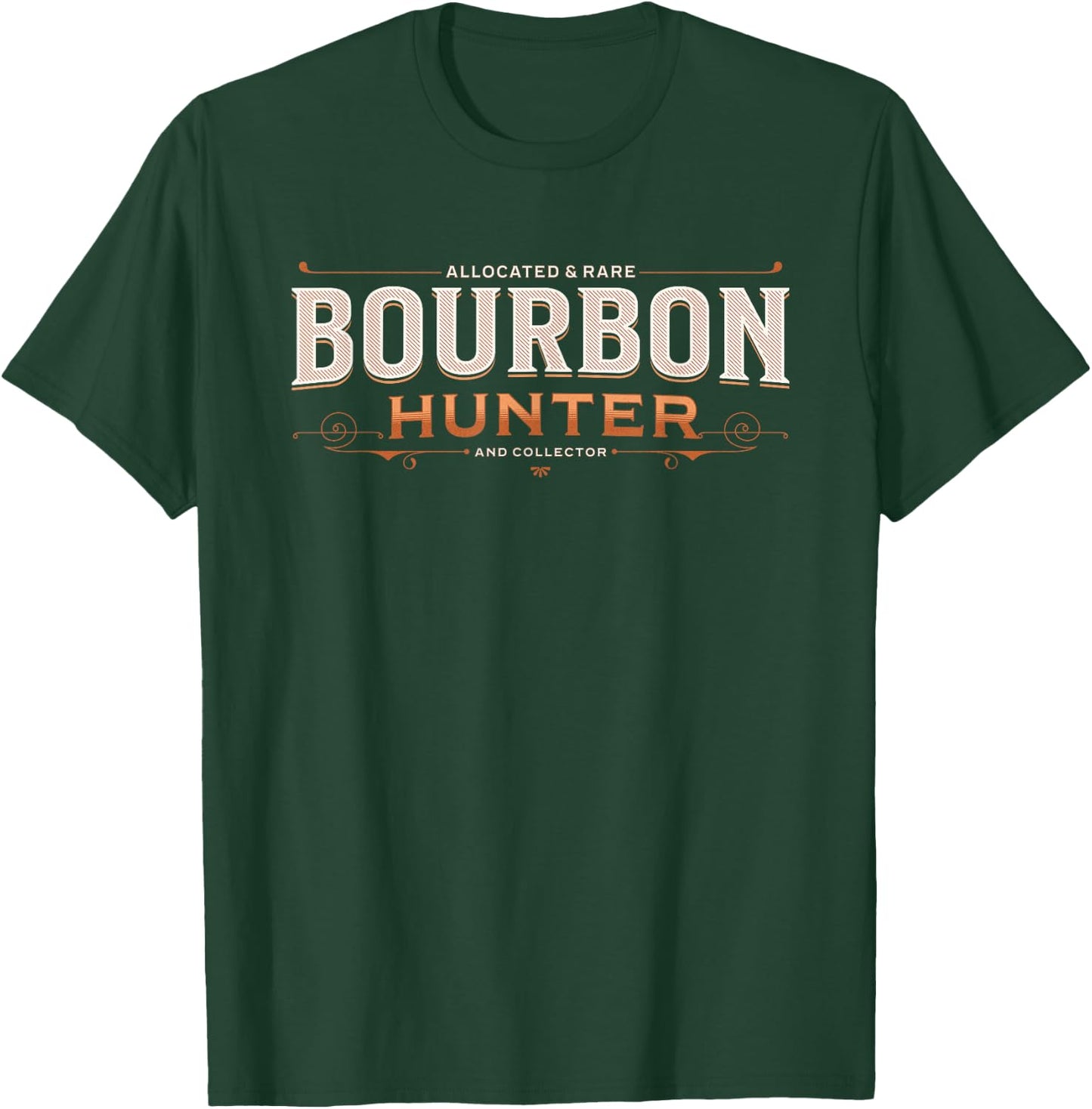 Top Bourbon Whiskey & Beer Drinking Gifts Bourbon Hunter Collector for Whiskey Lover Fan -Adults Black Short Sleeve Classic Fit T-Shirt - T-Shirt | Forest