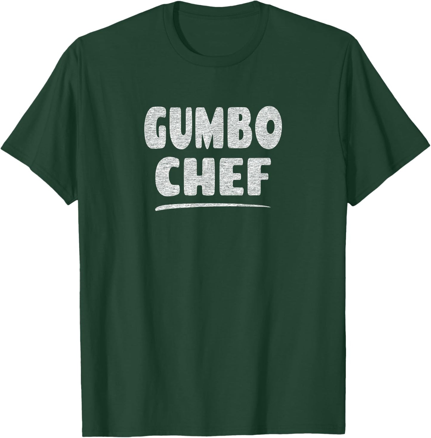 Gumbo Chef - Cajun Food Lover T-Shirt - T-Shirt | Forest