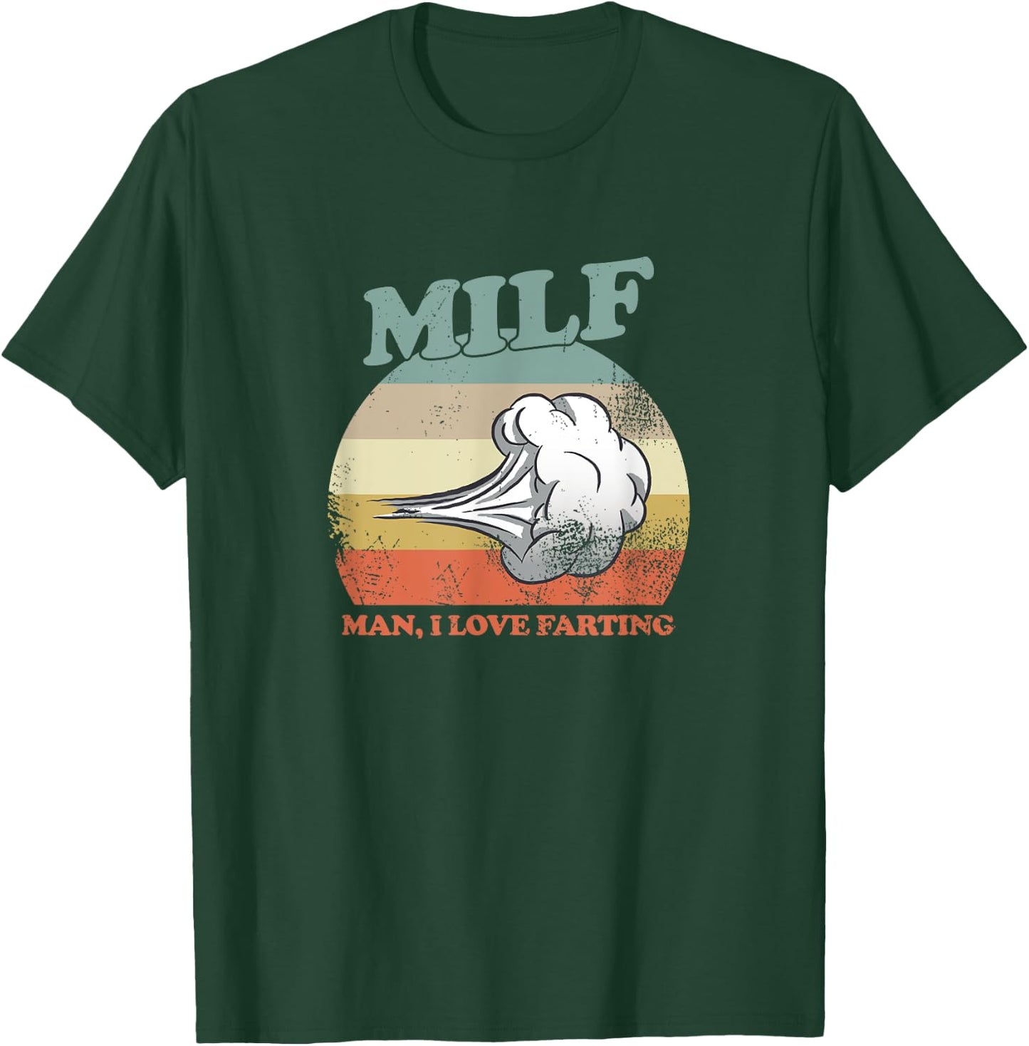 Man I Love Farting | Man I Love Farting M.I.L.F T-Shirt - T-Shirt | Forest