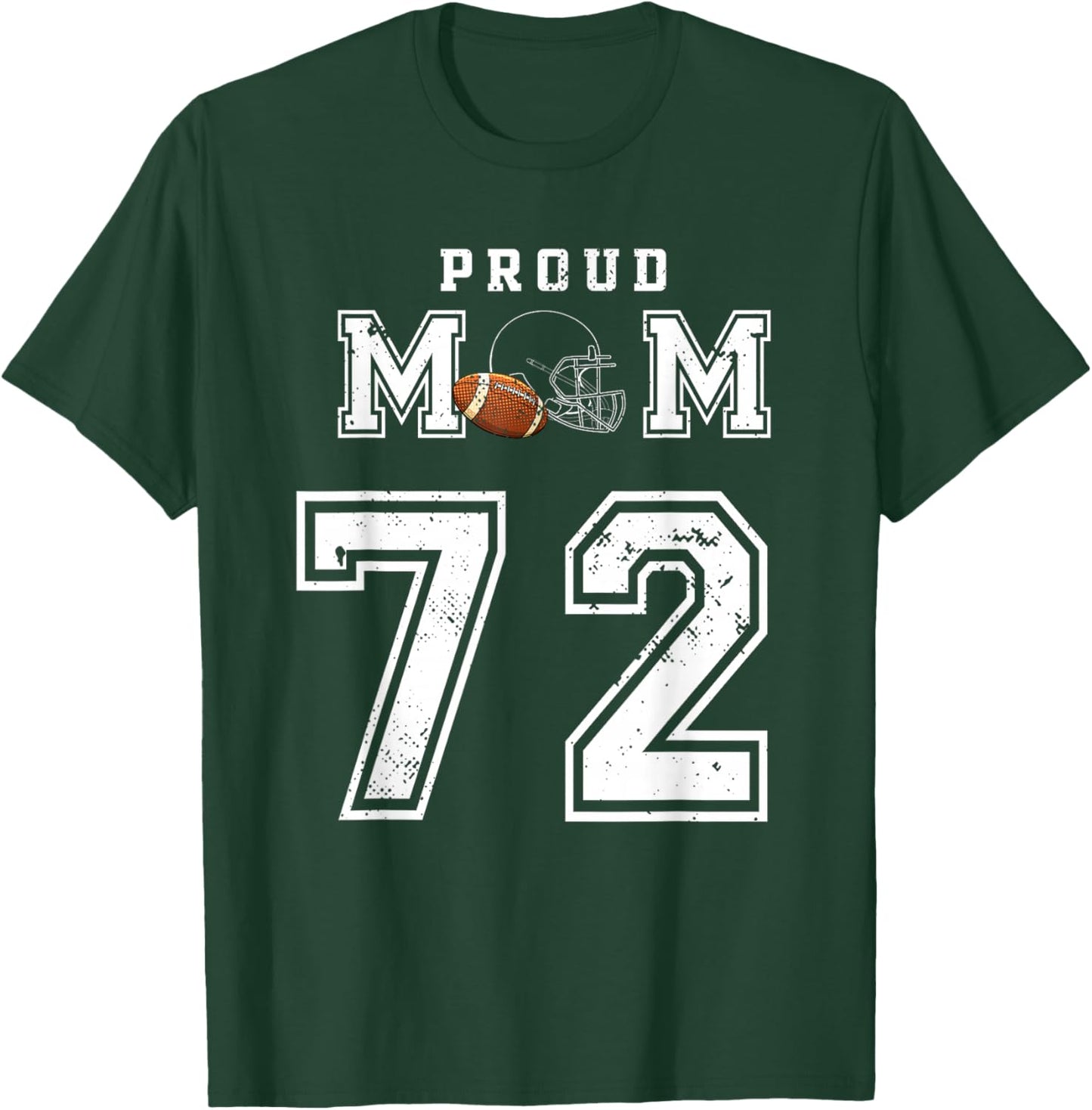 Custom Proud Football Mom Number 72 Personalized T-Shirt - T-Shirt | Forest