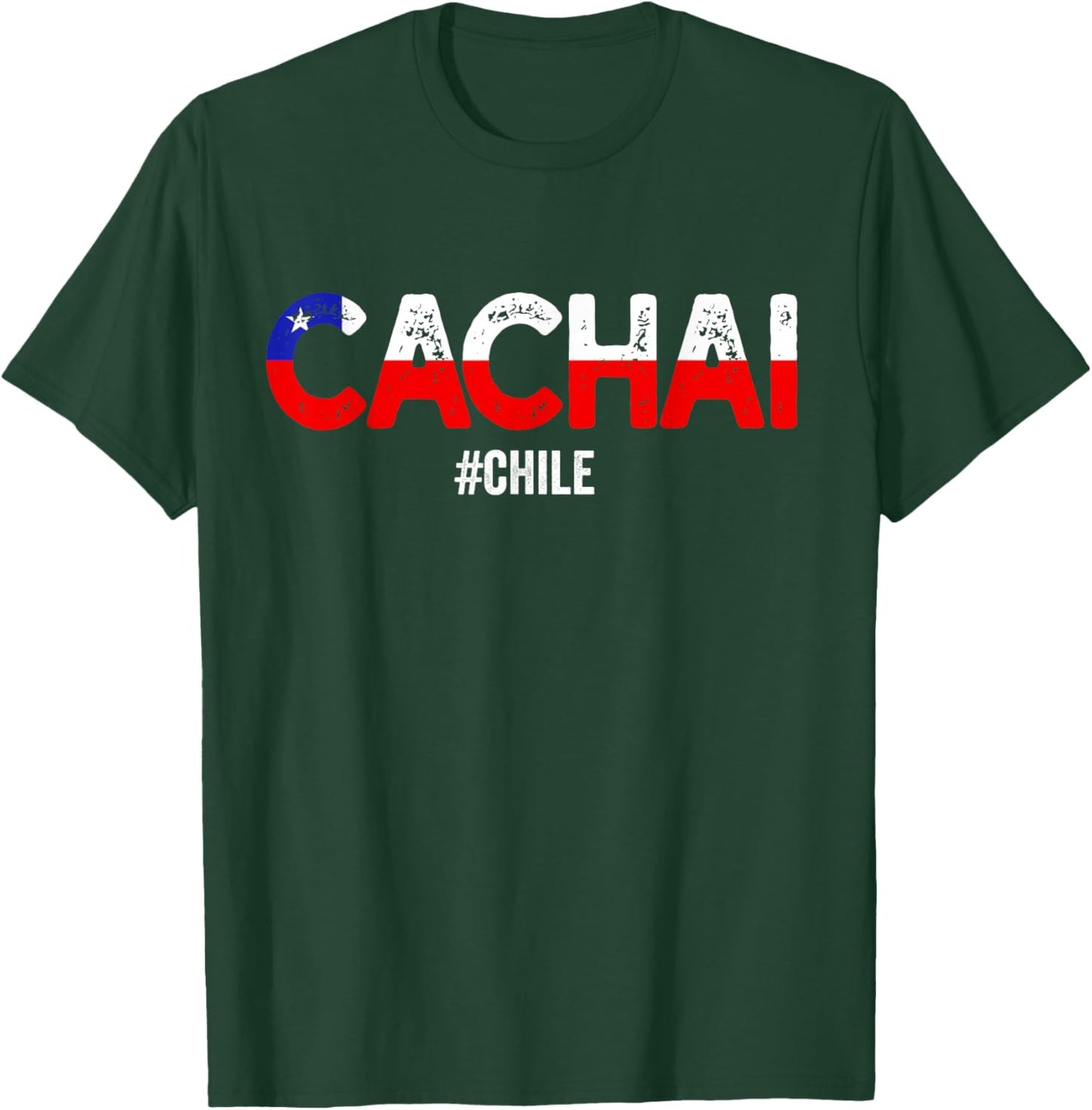 Chile Flag Pride Chilean Funny Camiseta Chilena Cachai Slang T-Shirt - T-Shirt | Forest