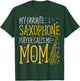 My Favorite Saxophone Player Calls Me Mom Saxophonist T-Shirt - T-Shirt | Forest