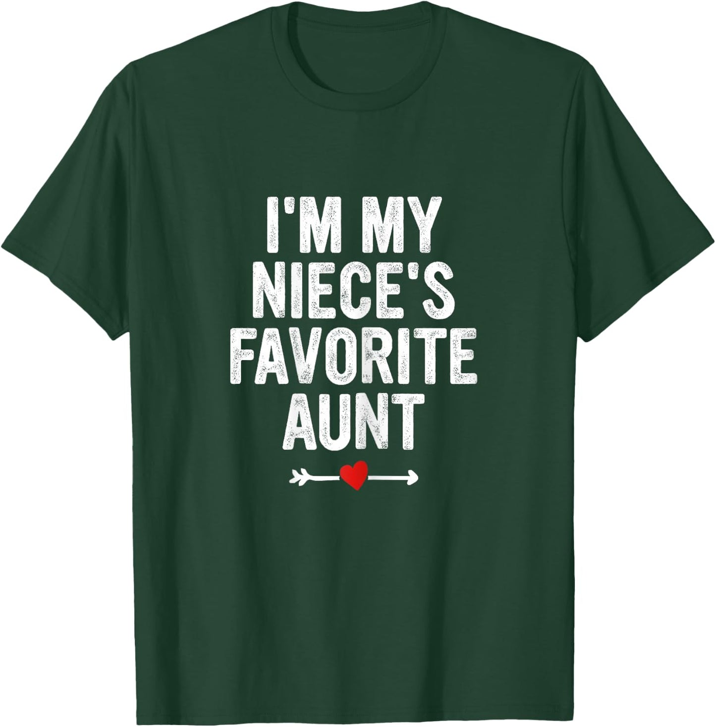 I'm My Niece's Favorite Aunt Funny Proud Auntie Cool Women T-Shirt - T-Shirt | Forest