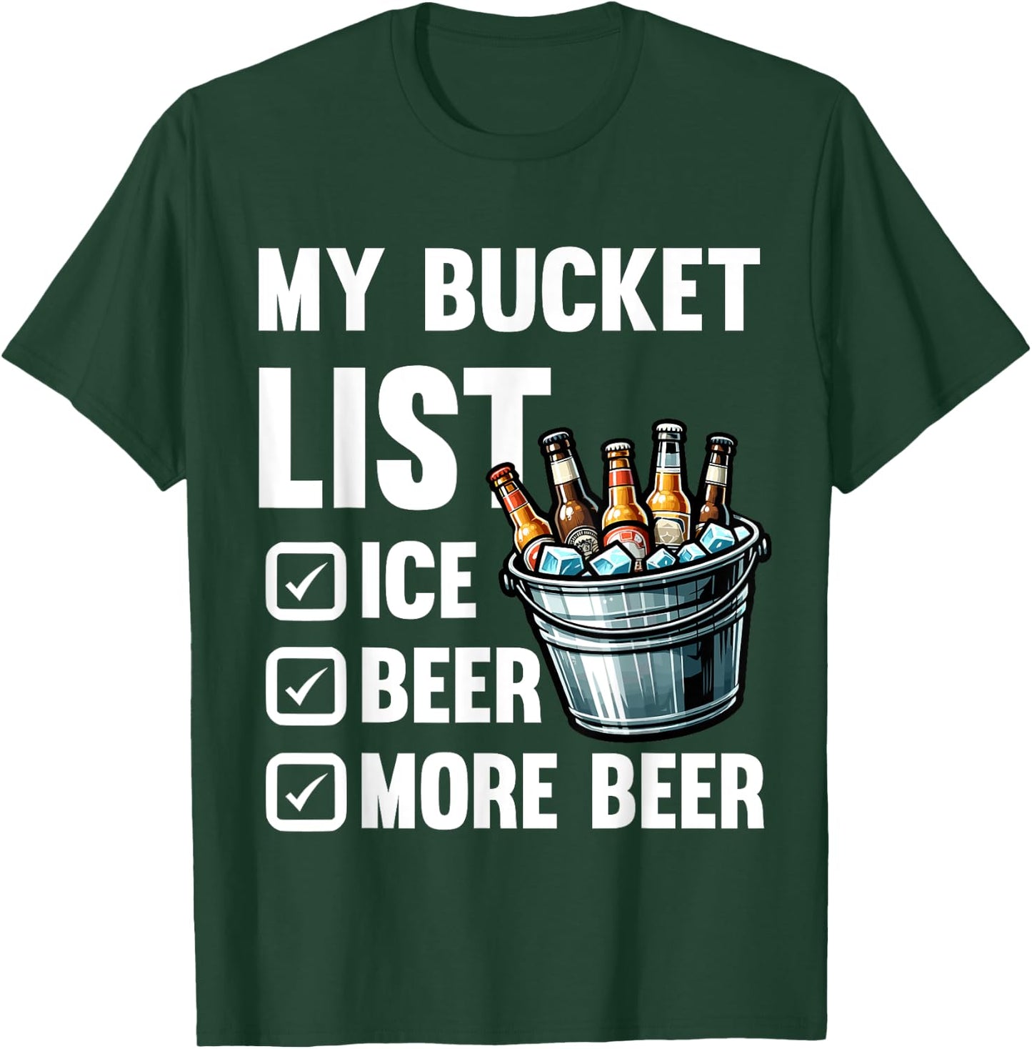 My Bucket List Funny Beer Drinking Birthday Bar Party T-Shirt - T-Shirt | Forest