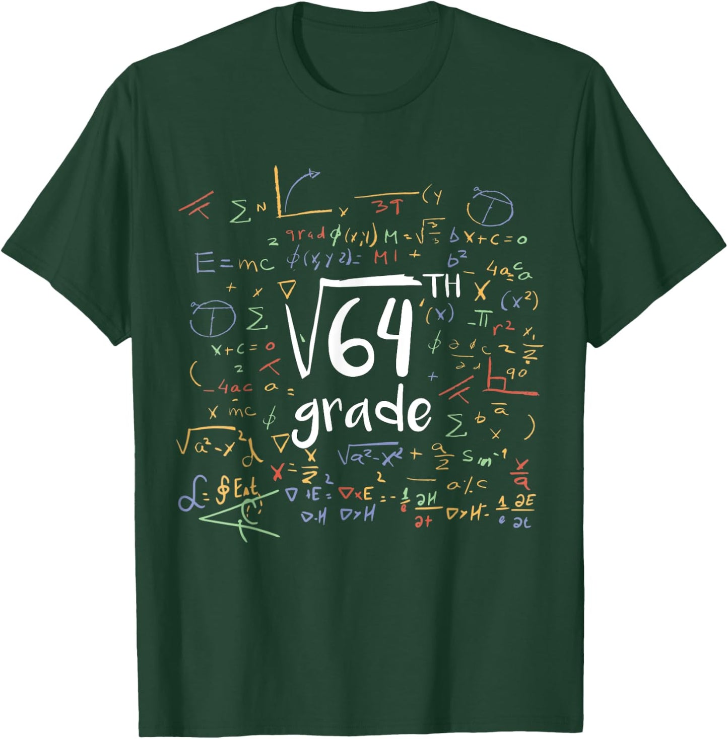 First Day Of School 8th Grade Square Root Of 64 Math Teacher Women Kids T-Shirt - T-Shirt | Forest