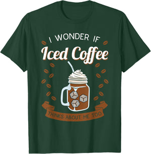 Iced Coffee Cold Brew Latte Caffeine Espresso Coffeeholic T-Shirt - T-Shirt | Forest