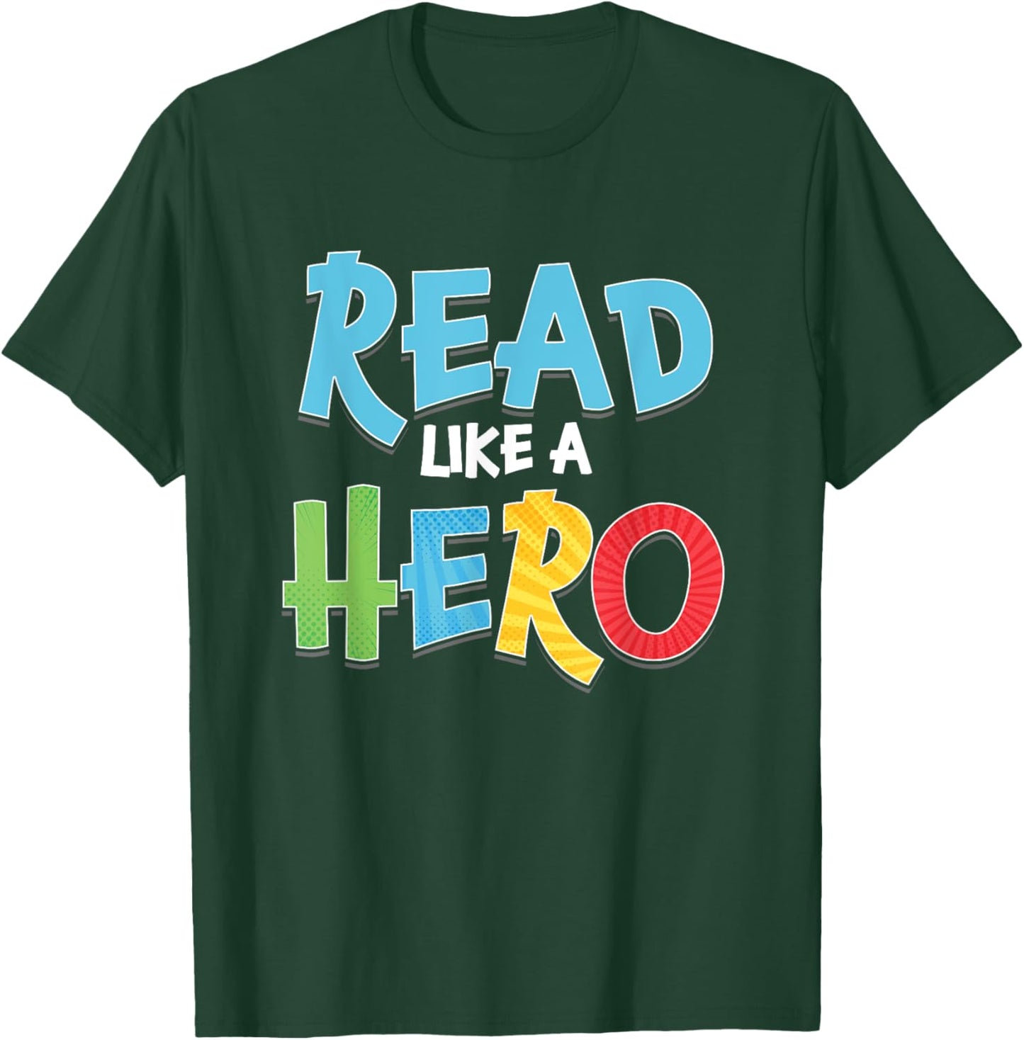 Read Like Hero | Books Literature | Library Bookworm T-Shirt - T-Shirt | Forest