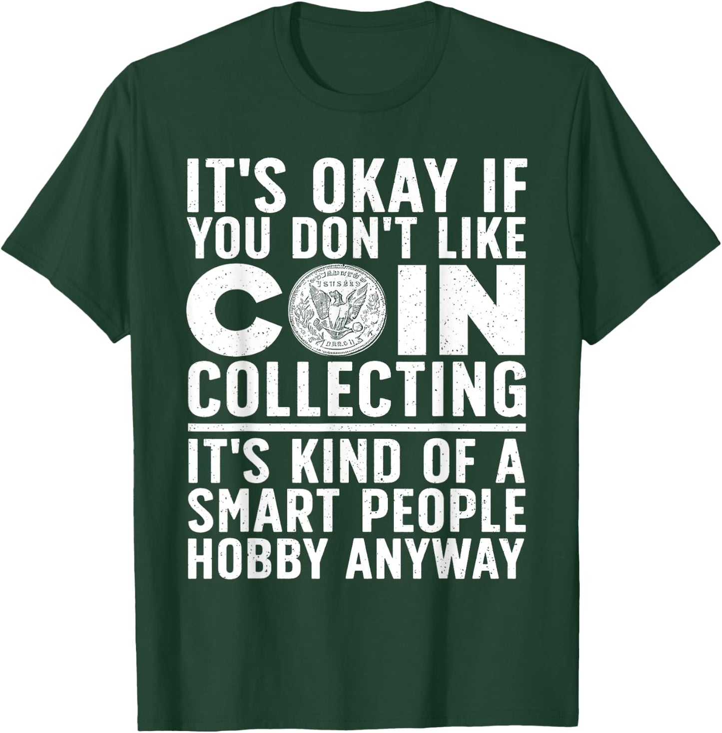 Coin Collecting Art Women Coin Collectors Numismatic T-Shirt - T-Shirt | Forest