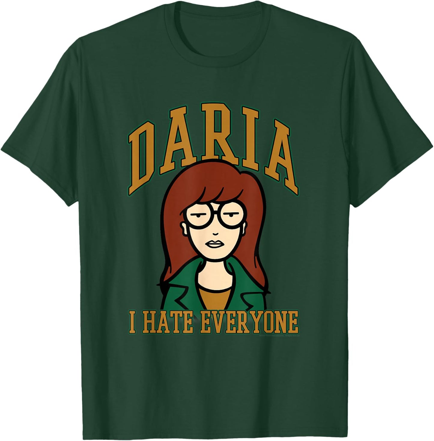 Daria I Hate Everyone Collegiate Type Retro Cartoon T-Shirt - T-Shirt | Forest