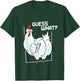 Guess What Chicken Butt Funny Chickens T-Shirt - T-Shirt | Forest