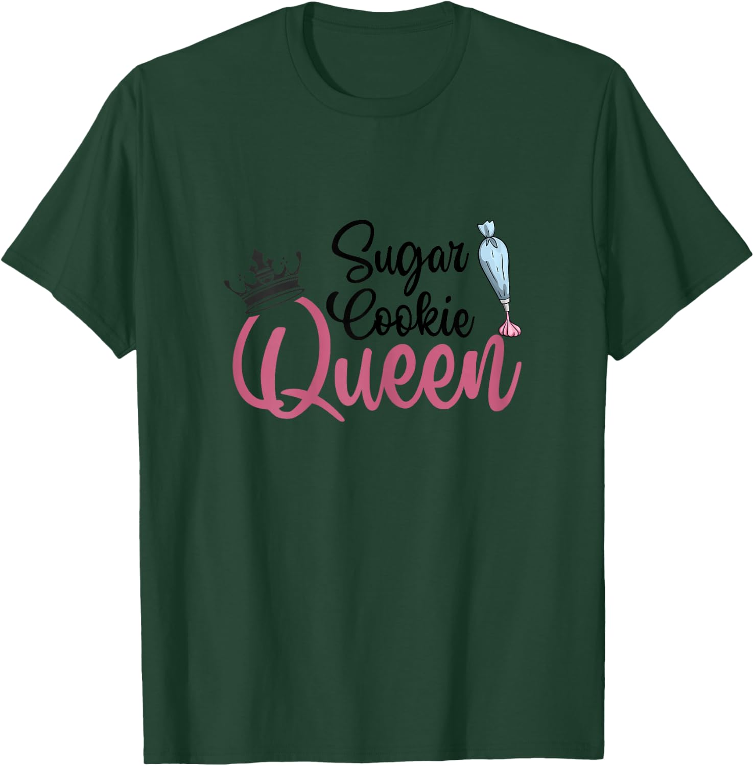 Sugar Cookie Queen Cake Baking Pastry Biscuit Bakery Cake T-Shirt - T-Shirt | Forest