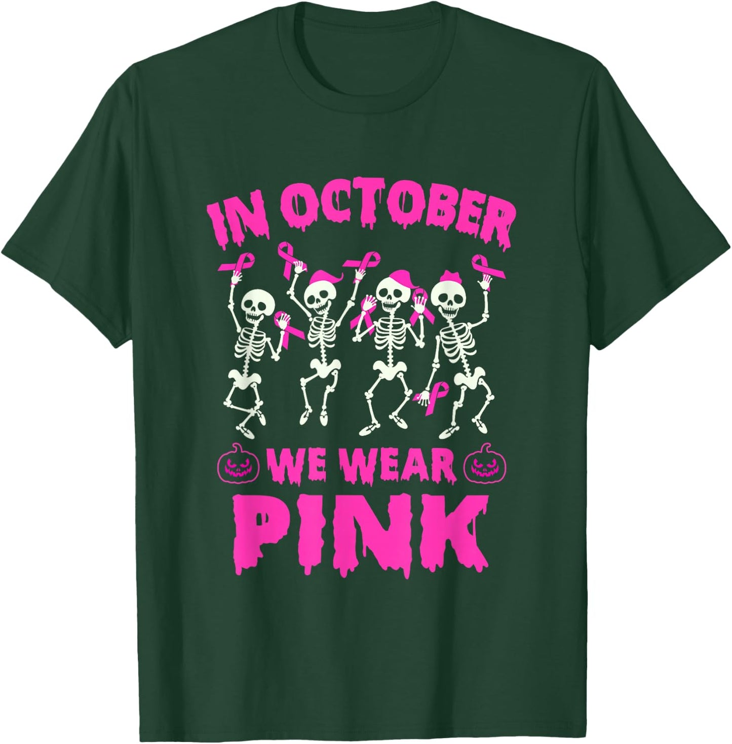 In October We Wear Pink Breast Cancer Awareness Skeleton T-Shirt - T-Shirt | Forest