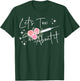 Let's Tox About It Nurse Injector Aesthetic Nurse Injector T-Shirt - T-Shirt | Forest